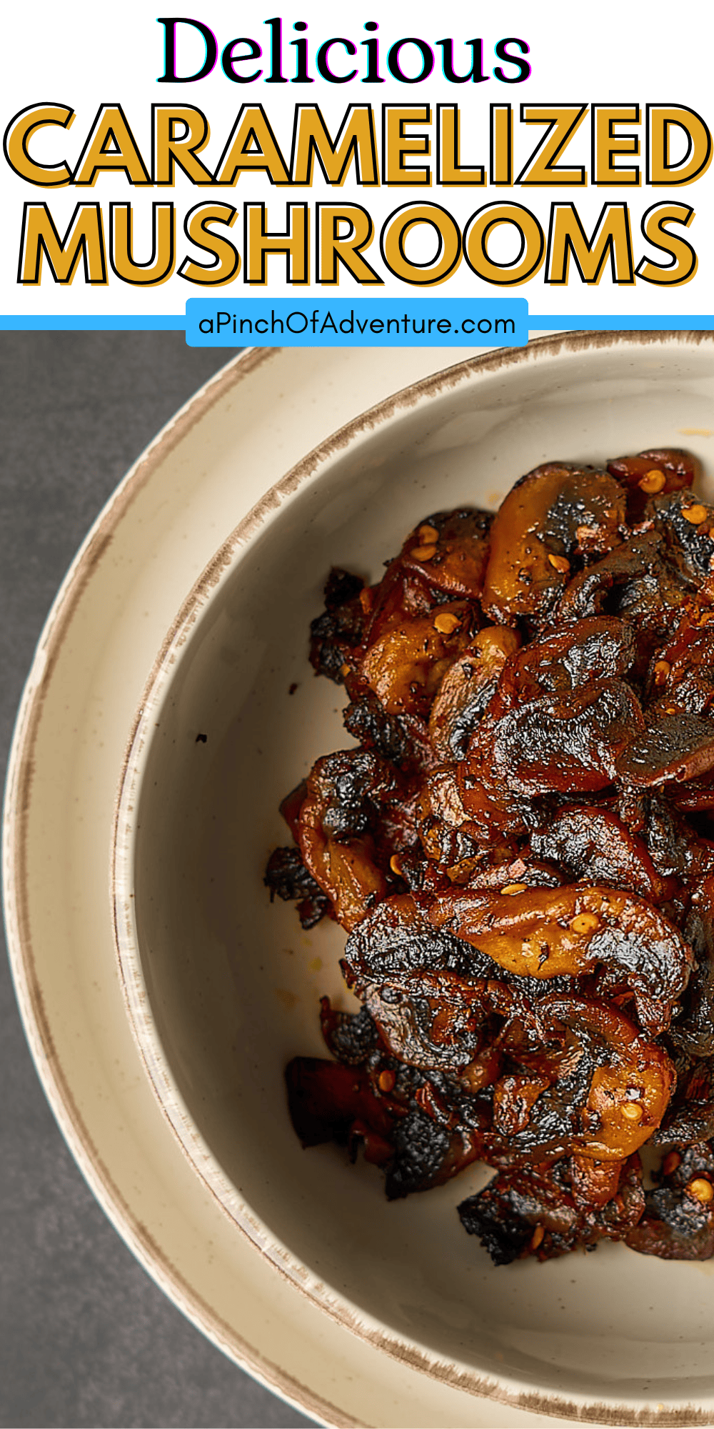 Caramelized Mushrooms